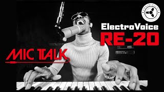 MIC TALK ElectroVoice RE20 [upl. by Htebzile983]