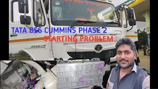 TATA BS6 Cummins PHASE 2 ka starting problem hai [upl. by Haerr]