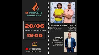 Paulo Galante  Darlene  José Carlos  De Propósito  Pocket Podcast [upl. by Anerul]