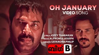 Oh January Video Song  Big B  Sayanora Philip  Alphonse Joseph  Jophi Tharakan  Mammootty [upl. by Ruel]