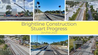 Brightline Construction Stuart Progress  JanFeb 2023 [upl. by Aw]