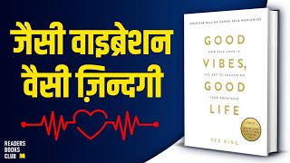 Good Vibes Good Life by Vex King Audiobook  Book Summary in Hindi [upl. by Ahsienahs]