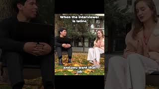 When the interviewer is Latino [upl. by Natrav]