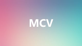 MCV  Medical Meaning and Pronunciation [upl. by Decca386]