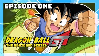 Dragon Ball GT The Abridged Series  EPISODE 1 [upl. by Helenka333]