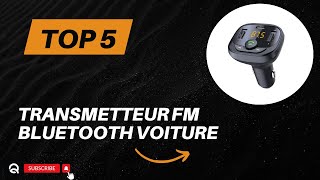 Top 5 Meilleur Transmetteur FM Bluetooth Voiture 2024 [upl. by Enihsnus]