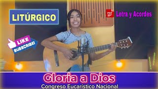 Gloria a Dios Litúrgico Letra y Acordes PDF [upl. by Ermey404]