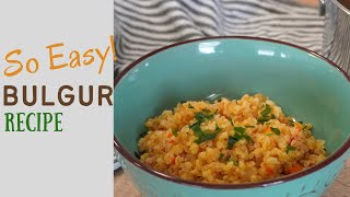 How to make an easy and healthy Bulgur Pilaf [upl. by Clougher]