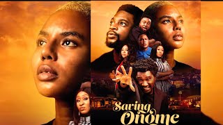 SAVING ONOME OFFICIAL TRAILER  Nancy Isime [upl. by Rezeile]