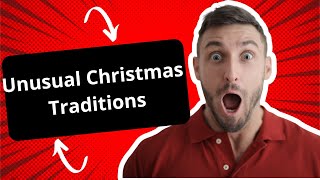 The most unusual and unique Christmas traditions from various parts of the world [upl. by Epperson]