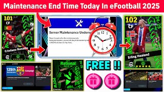 Maintenance End Time Today In eFootball™ 2025 Mobile  Pes Server Maintenance End Time Today 🔔 [upl. by Jenei]