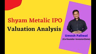 Valuation of Shyam Metalics IPO Apply or Not [upl. by Eical]