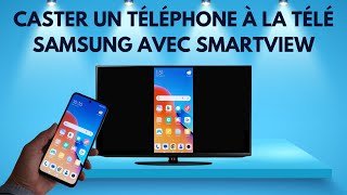 Comment afficher l’écran dun téléphone Samsung sur TV Samsung avec SmartView [upl. by Delmore]