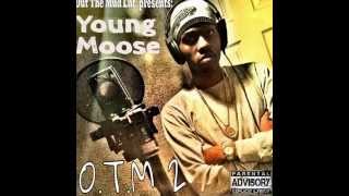 Young Moose  Intro OTM 2 [upl. by Aimas]