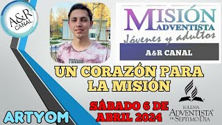 Misionero Adventista Sábado 6 de ABRIL 2024 UN CORAZÓN PARA LA MISIÓN UZBEKISTÁN Artyom [upl. by Dazhehs977]