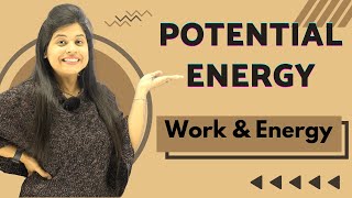 Potential Energy  Chapter 11  Work And Energy  Class 9 Science [upl. by Atsyrt]