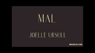 Joelle URSULL Mal [upl. by Ewens753]