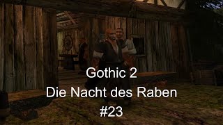 Gothic 2 Die Nacht des Raben Part 23 Saufwettbewerb [upl. by Toshiko]