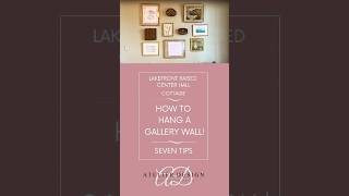 Gallery Wall Essentials Seven Tips and Techniques for a Beautiful Display [upl. by Ymac560]