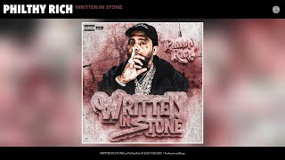 Philthy Rich  WRITTEN IN STONE Official Audio [upl. by Enetsirhc]