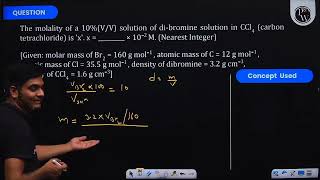 The molality of a 10 VV solution of dibromine solution in CCl4 carbon tetrachloride is  x [upl. by Clauddetta]