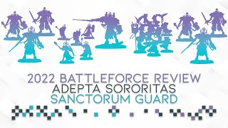 2022 Battleforce Review Adepta Sororitas  Sanctorum Guard [upl. by Lole]