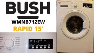 Bush WMNB712EW Washing Machine  Rapid 15 30 [upl. by Zap564]