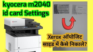 kyocera m2040 id card Settings Pan card Opposite me xerox kese kare ID CARD SETTINGS 2040 KYOCERA [upl. by Ylrebma]