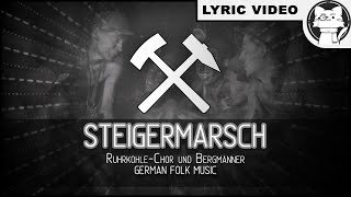 Steigerlied  BEST VERSION ⭐ LYRICS GERENG German folk song Alle Strophen [upl. by Namas]