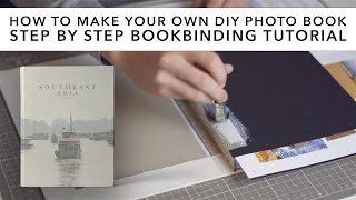 How to make your own DIY photo book  Step by Step Bookbinding Tutorial [upl. by Reseta995]