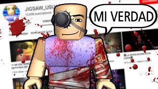 ESTA ES LA VERDAD DE JIGSAW PERDÓNENME 😢 [upl. by Florry]