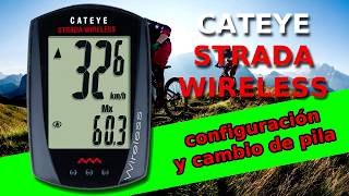 Como cambiar la PILA y CONFIGURAR el Cateye Strada Wireless  Como MEDIR la CIRCUNFERENCIA de rueda [upl. by Dunn425]