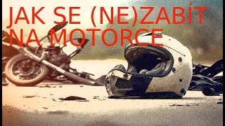 Jak se nezabít na motorce 1 [upl. by Pandich654]