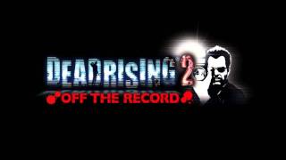 Dead Rising 2 Off the Record OST Fortunes Delight Credits Ver [upl. by Moria]