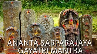 Ananta Sarparajaya Snake Gayatri Mantra  Must Listen to Neutralize Kala Sarpa Dosha amp Naga Dosha [upl. by Ardel677]