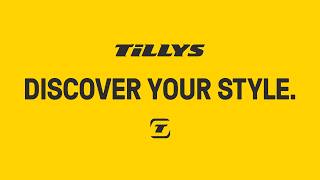 Tillys Discover Your Style [upl. by Prissy]