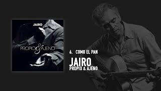 Jairo  Como el Pan Audio Oficial [upl. by Akiemat]