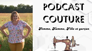 Podcast COUTURE Femme Homme Fille et Garçon  Des Motifs et des couleurs  Bilan 75  By PopO [upl. by Onaled682]