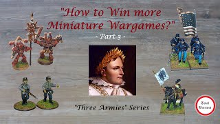 quotHow to win more Miniature Wargamesquot  Part 3 [upl. by Ahsytal]