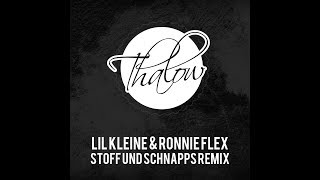 Lil Kleine amp Ronnie Flex  Stoff amp Schnaps Thalow Remix [upl. by Karalee]