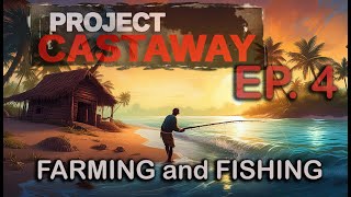 FISHING POOL and FARMING Ep4  PROJECT CASTAWAY  Gameplay [upl. by Asiul]