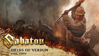 SABATON  Fields of Verdun Official Lyric Video [upl. by Kammerer]