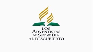 Los Adventistas del séptimo día al descubierto 1Su historia y sus fundadores [upl. by Nedia]