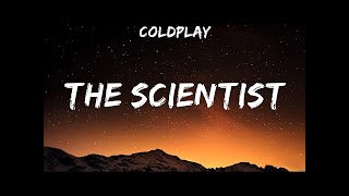 Coldplay  The Scientist Lyrics [upl. by Quintilla]