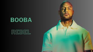 BOOBA  REBEL paroleslyrics [upl. by Stephannie]