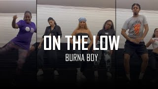 BURNA BOY  ON THE LOW VSTFAM CHOREOGRAPHY [upl. by Maribelle85]