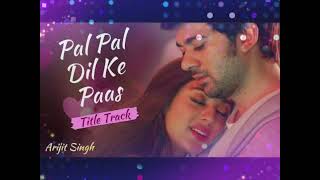 siddharth entertainers  pal pal dil ke paas title track  pal pal dil ke paas song  hindi songs [upl. by Tobias]