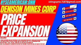 PRICE EXPANSION  DNN STOCK ANALYSIS  DENISON MINES CORP STOCK [upl. by Islek]