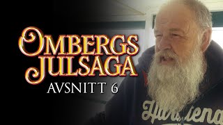 Julkalendern Ombergs Julsaga  Avsnitt 6  Lasse har vaknat [upl. by Reeva]