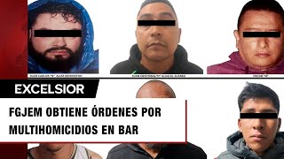 FGJEM obtiene órdenes por multihomicidios en bar de Izcalli y en Jilotepec Edomex [upl. by Lucille]